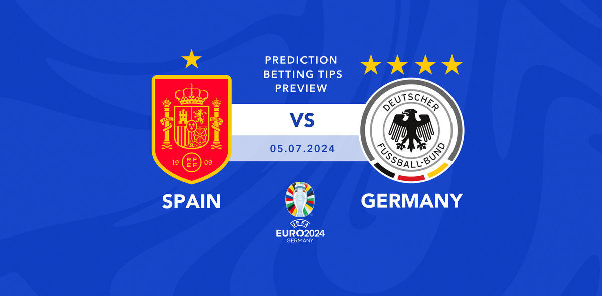 Spain vs Germany Euro 2024 prediction, tips, preview Sporting Post